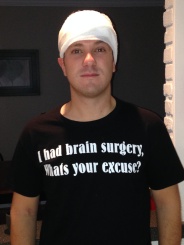 I had brain surgery...